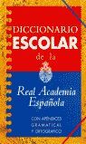 DICCIONARIO ESCOLAR DE LA REAL ACADEMIA DE LA LENGUA ESPAÑOLA