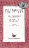 ¡AY, CARMELA! ; EL LECTOR POR HORAS