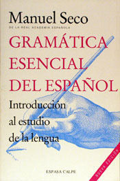 GRAMÁTICA ESENCIAL DEL ESPAÑOL