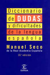 DICCIONARIO DE DUDAS Y DIFICULTADES DE LA LENGUA ESPAÑOLA