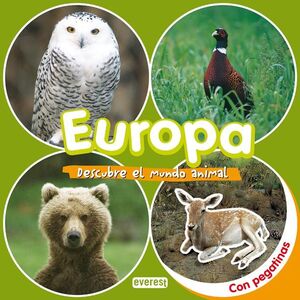 EUROPA. DESCUBRE EL MUNDO ANIMAL
