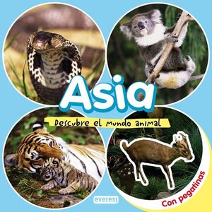 ASIA. DESCUBRE EL MUNDO ANIMAL