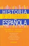 HISTORIA DE LA LITERATURA ESPAÑOLA. VOLUMEN IV-ANTOLOGÍA DE TEXTOS LITERARIOS