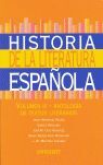 HISTORIA DE LA LITERATURA ESPAÑOLA. VOLUMEN IV-ANTOLOGÍA DE TEXTOS LITERARIOS