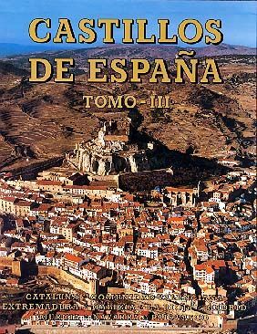 CASTILLOS DE ESPAÑA TOMO III