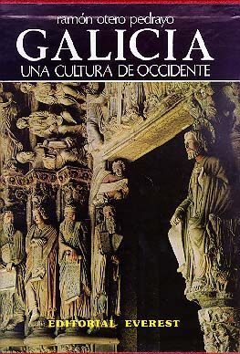 GALICIA. UNA CULTURA DE OCCIDENTE