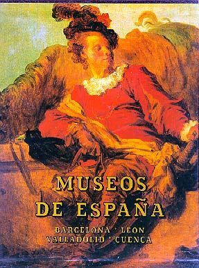 MUSEOS DE ESPAÑA. TOMO I