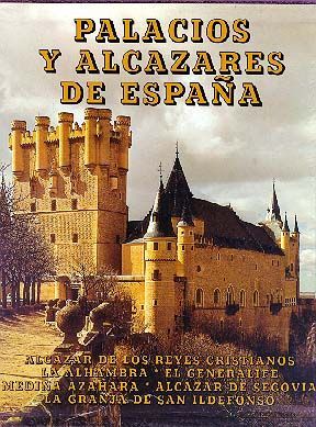 PALACIOS Y ALCÁZARES DE ESPAÑA