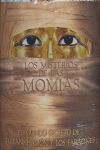 LOS MISTERIOS DE LAS MOMIAS