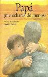 PAPÁ, ¿ME ECHARÁS DE MENOS?