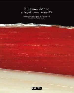 EL JAMÓN IBÉRICO EN LA GASTRONOMÍA DEL SIGLO XXI
