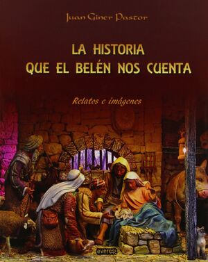 HISTORIA QUE EL BELÉN NOS CUENTA