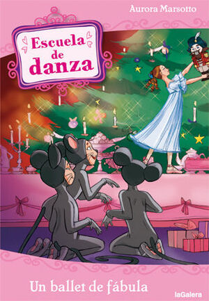 ESCUELA DE DANZA 12. UN BALLET DE FÁBULA