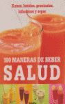 100 MANERAS DE BEBER SALUD