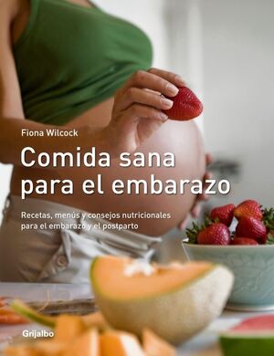 COMIDA SANA PARA EL EMBARAZO