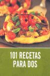 101 RECETAS PARA DOS