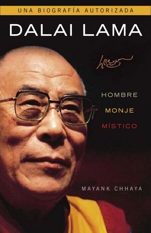 DALAI LAMA. HOMBRE, MONJE, MÍSTICO