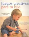 JUEGOS CREATIVOS PARA TU HIJO