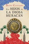 LOS HIJOS DE LA DIOSA HURACÁN