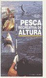 PESCA RECREATIVA DE ALTURA
