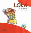 LOLA ES DESPISTADA