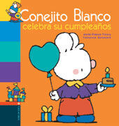 CONEJITO BLANCO CELEBRA SU CUMPLEAÑOS