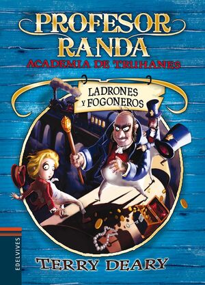 LADRONES Y FOGONEROS