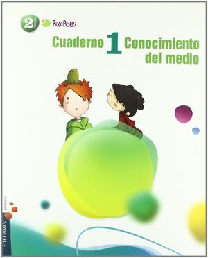 CUADERNO 1 CONOCIMIENTO DEL MEDIO 2º PRIMARIA