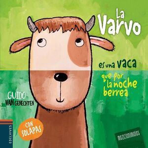 LA VARVO ES UNA VACA QUE POR LA NOCHE BERREA