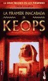 LA PIRÁMIDE INACABADA DE KEOPS