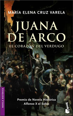 JUANA DE ARCO. EL CORAZÓN DEL VERDUGO