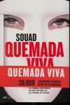 QUEMADA VIVA