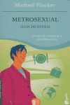 METROSEXUAL: GUÍA DE ESTILO