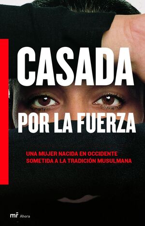 CASADA A LA FUERZA