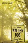 WALDEN DOS