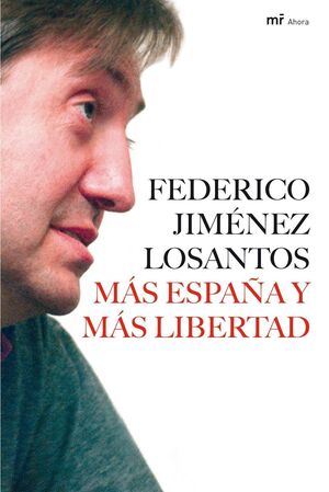 MÁS ESPAÑA Y MÁS LIBERTAD