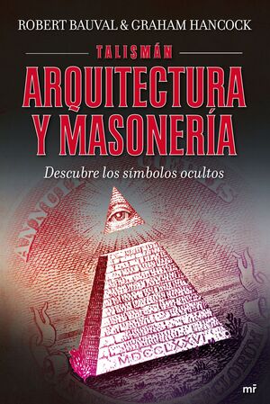 TALISMÁN. ARQUITECTURA Y MASONERÍA