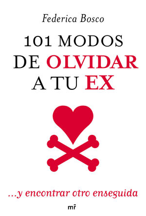 101 MODOS DE OLVIDAR A TU EX