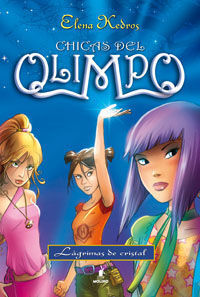 CHICAS DEL OLIMPO 1:LAGRIMAS DE CRISTAL