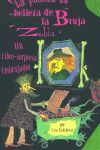 LA POCIMA DE BELLEZA DE LA BRUJA ZELDA