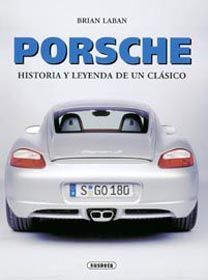 PORSCHE, HISTORIA Y LEYENDA DE UN CLÁSICO