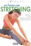 EN FORMA CON STRETCHING