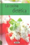 LA COCINA DIETÉTICA SANA Y EQUILIBRADA
