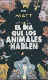 EL DÍA QUE LOS ANIMALES HABLEN