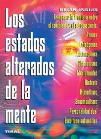 LOS ESTADOS ALTERADOS DE LA MENTE