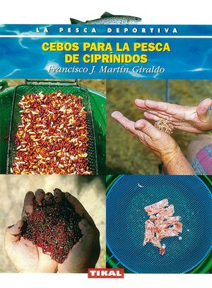 CEBOS PARA LA PESCA DE CIPRÍNIDOS.