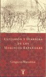 EXPULSION Y DIASPORA DE LOS MORISCOS