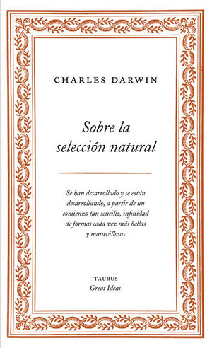 SOBRE LA SELECCIÓN NATURAL (SERIE GREAT IDEAS 1)