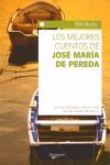 LOS MEJORES CUENTOS DE JOSÉ MARÍA DE PEREDA