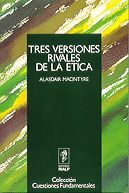 TRES VERSIONES RIVALES DE LA ÉTICA